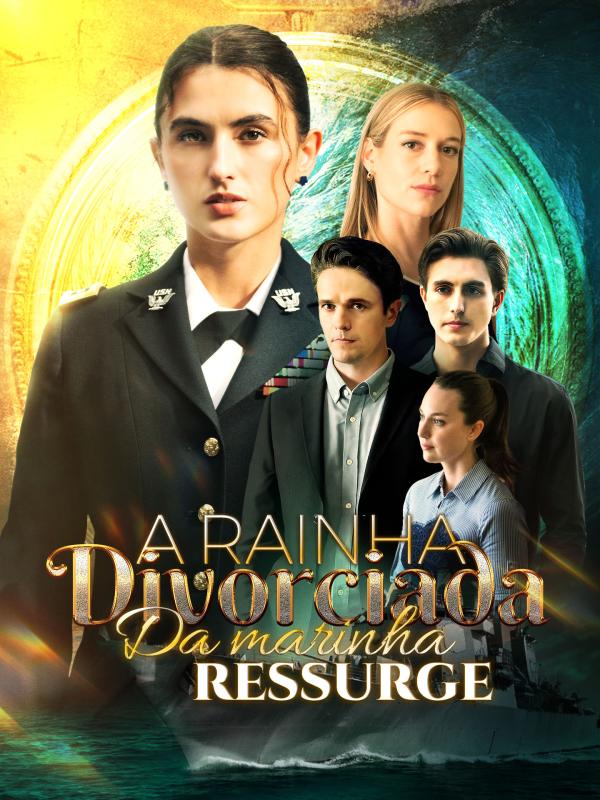 A Rainha Divorciada da Marinha Ressurge