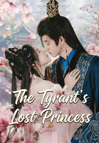 The Tyrant's Lost Princess