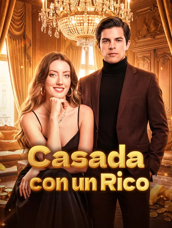 Casada con un Rico