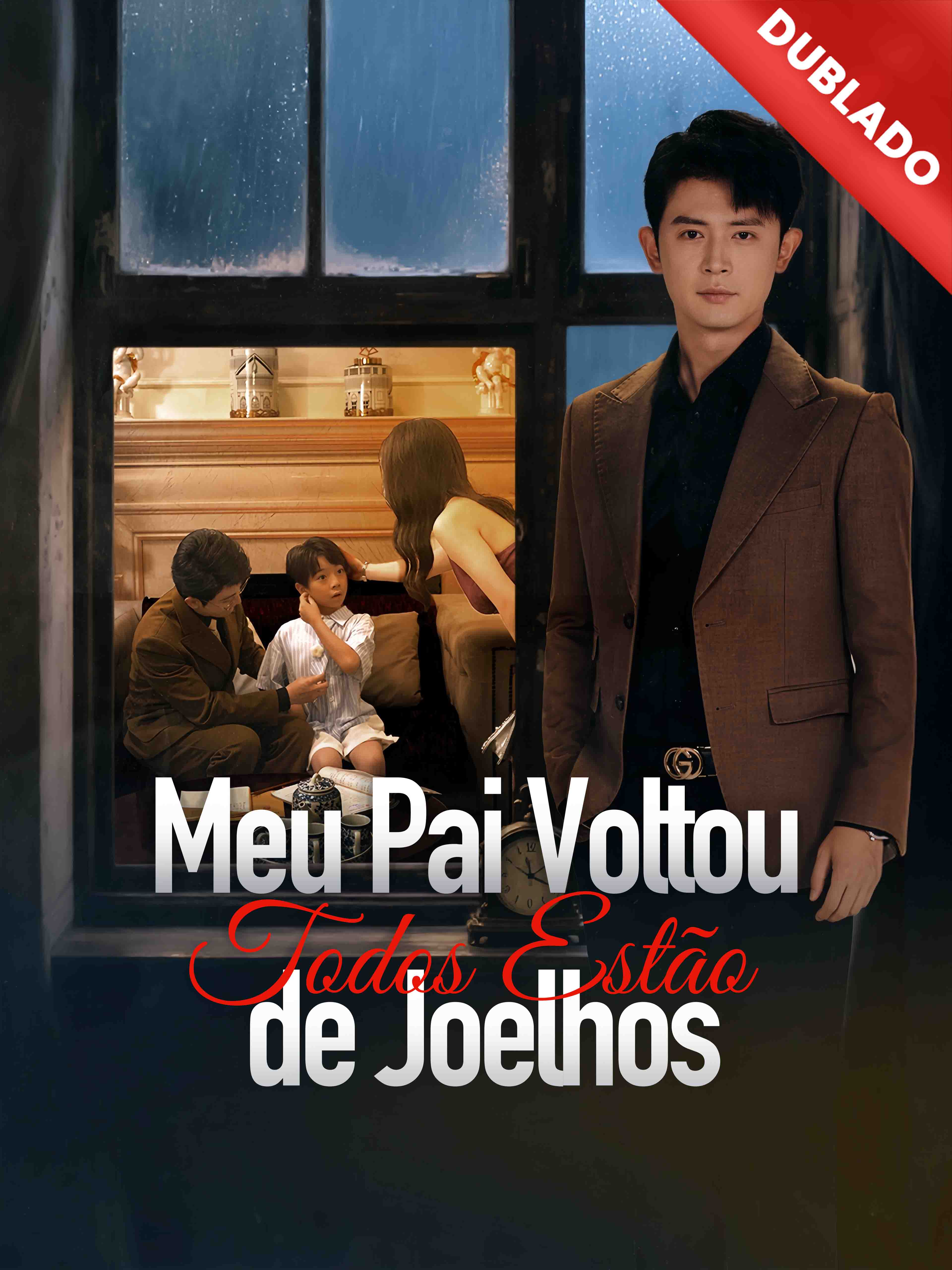 [Dublado] Meu Pai Voltou, Todos Estão de Joelhos