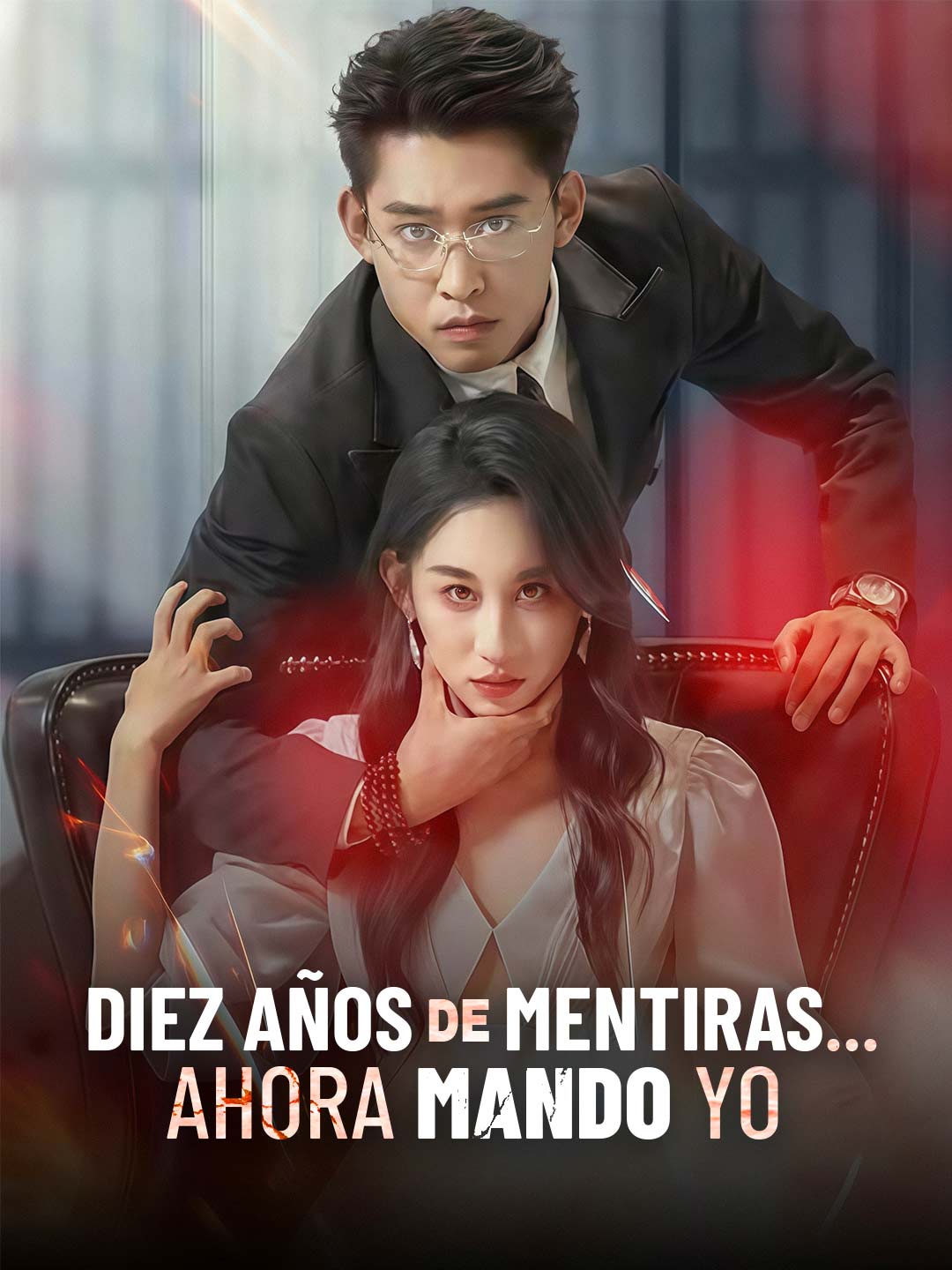 (Dubbing) Diez años de mentiras… ahora mando yo
