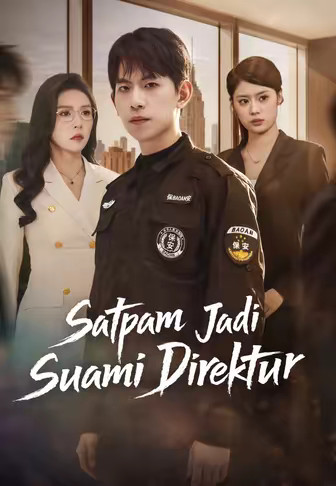 Satpam Jadi Suami Direktur