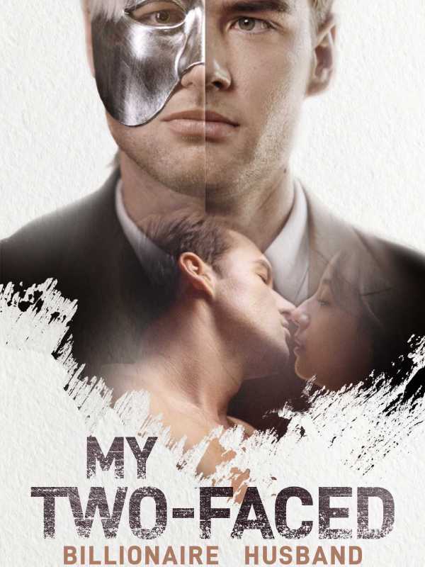 My Two-faced Billionaire Husband