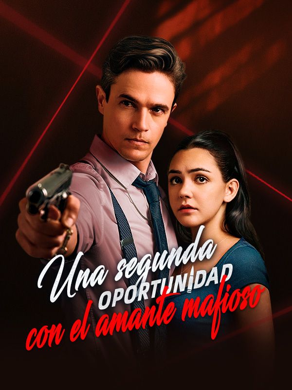 Una segunda oportunidad con el amante mafioso (2025)