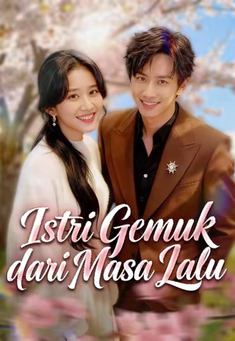 Istri Gemuk dari Masa Lalu