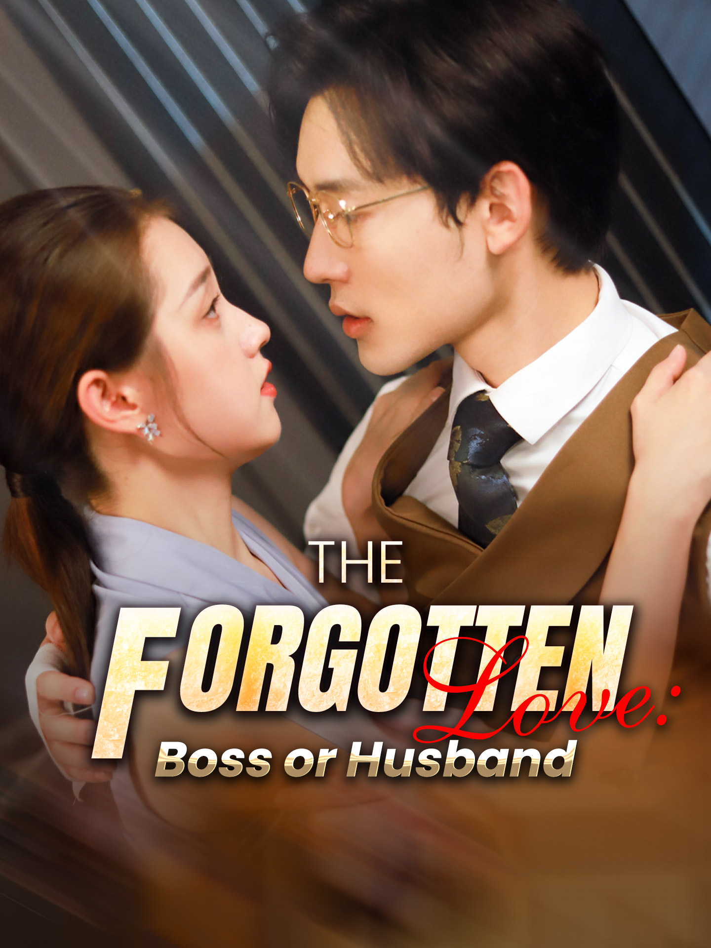 The Forgotten Love: Boss or Husband (2025)