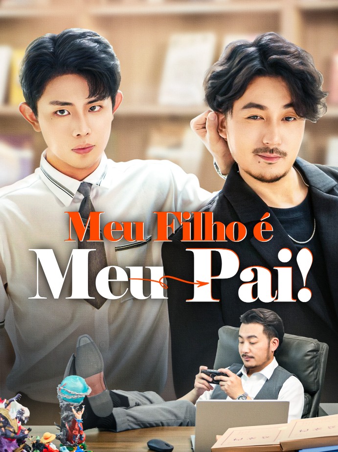 Meu Filho é Meu Pai!