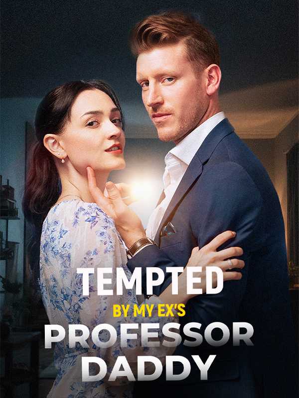 Tempted By My Ex's Professor Daddy