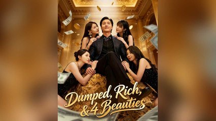 Dumped, Rich, & 4 Beauties [English] (2024)