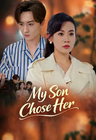 My Son Chose Her