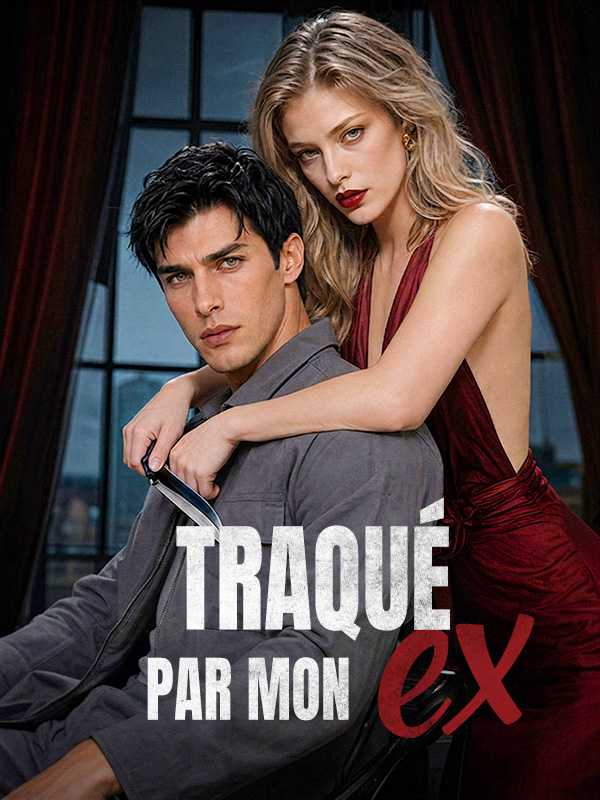 Traqué par mon ex