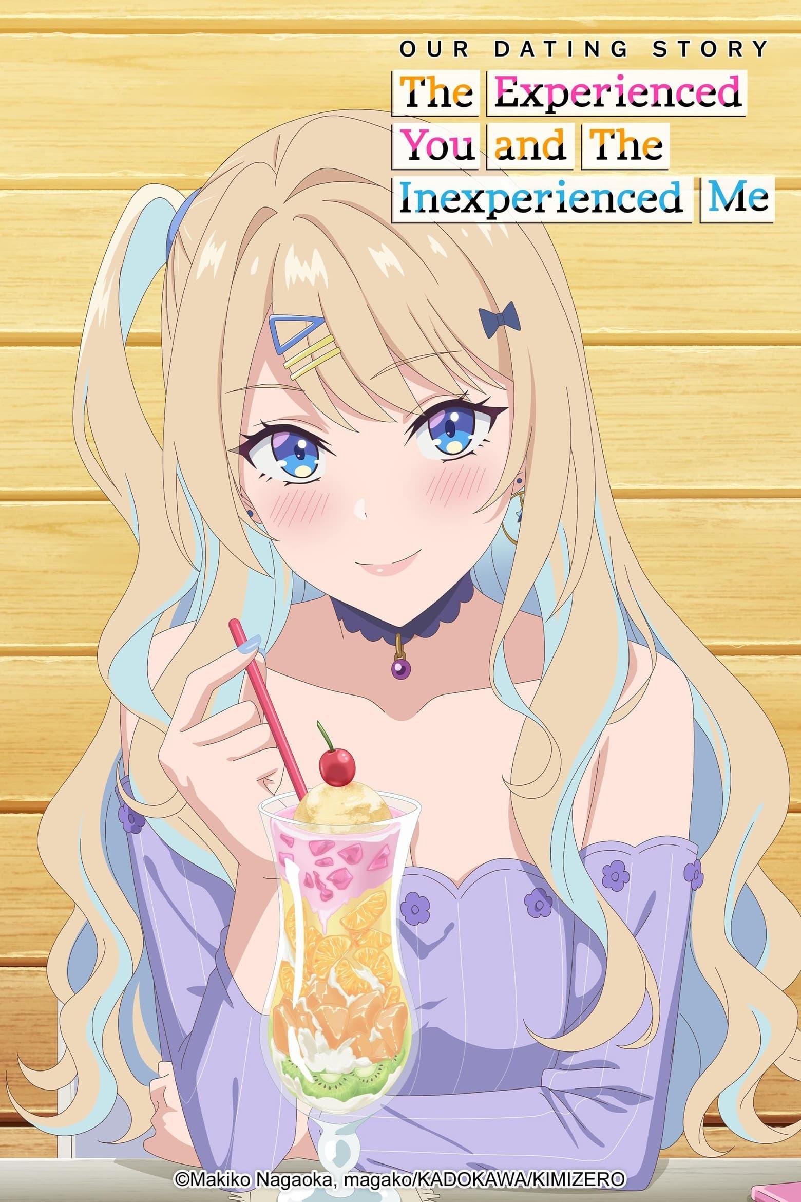 Our Dating Story: The Experienced You and the Inexperienced Me [Indonesian]