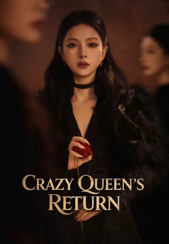 Crazy Queen's Return