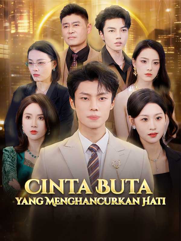 Cinta Buta yang Menghancurkan Hati