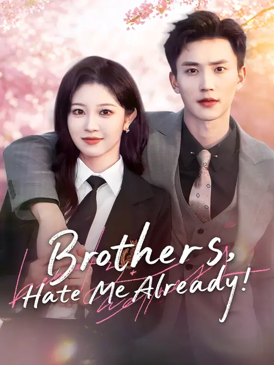 Brothers, Hate Me Already!