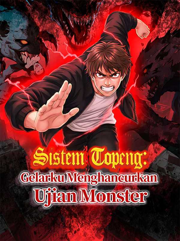 Sistem Topeng:  Gelarku Menghancurkan Ujian Monster