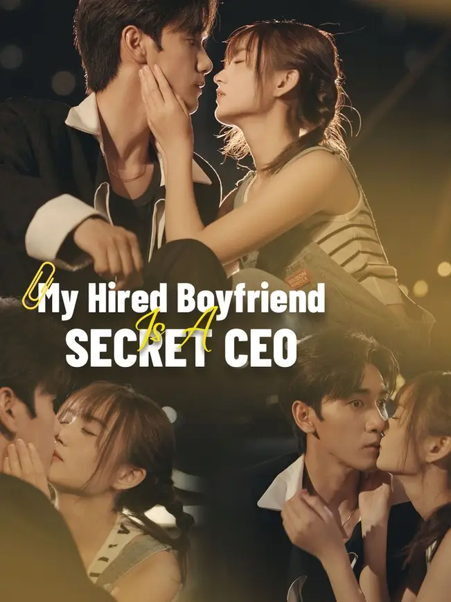 My Hired Boyfriend Is A Secret CEO (2025)