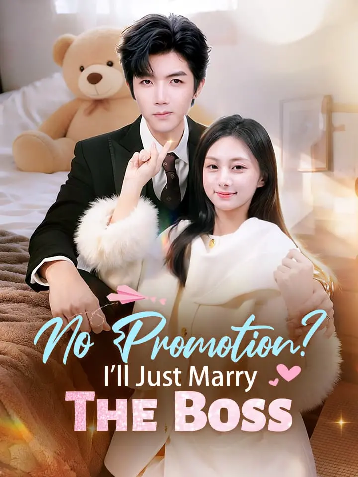 No Promotion? I'll Just Marry The Boss