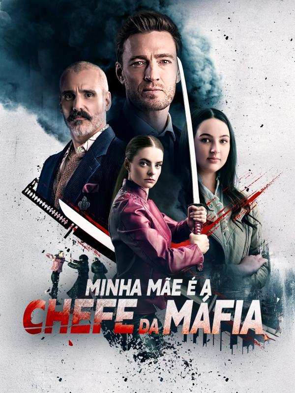 Minha mãe é a chefe da máfia