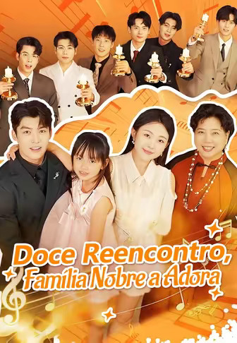 Doce Reencontro, Família Nobre a Adora