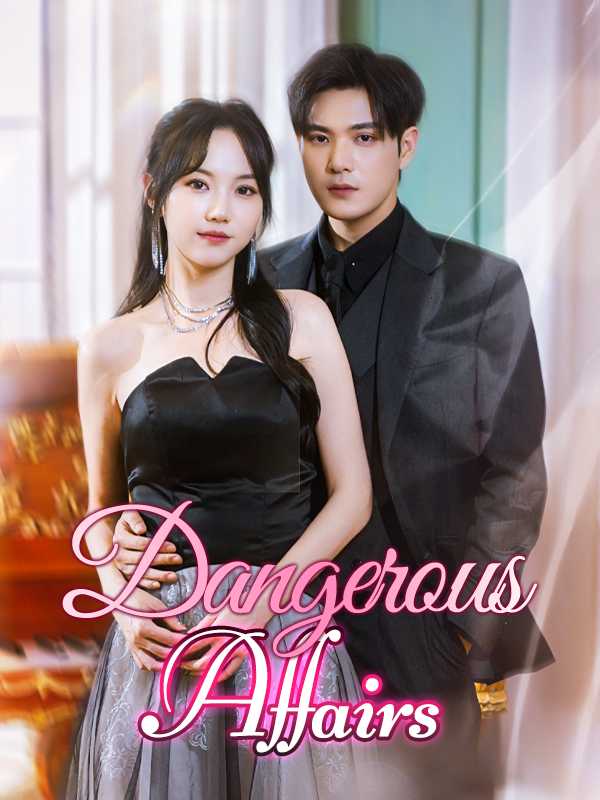 Dangerous Affairs