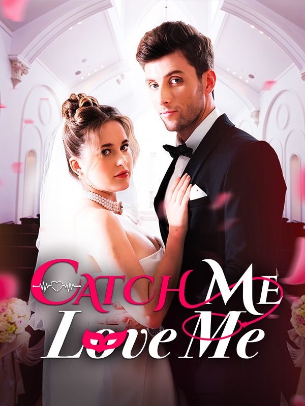Catch Me Love Me