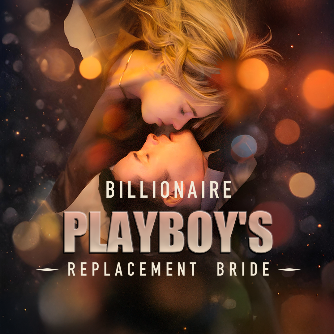 Billionaire Playboy's Replacement Bride [English] (2025)