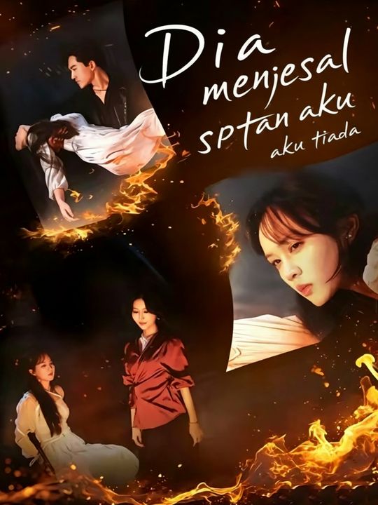 Dia menyesal setelah aku tiada