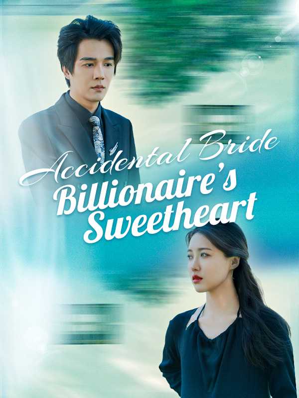 Accidental Bride, Billionaire's Sweetheart
