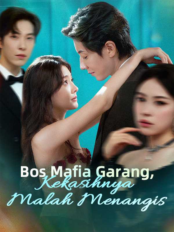 Bos Mafia Garang,Kekasihnya Malah Menangis