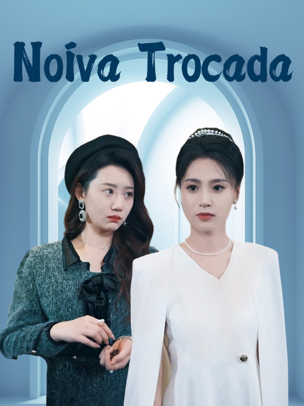 Noiva Trocada