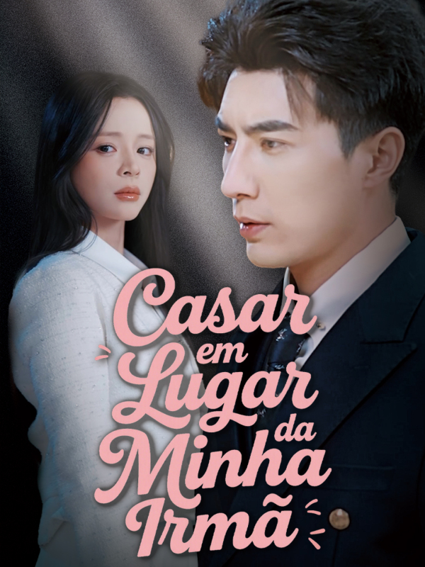 Casar em Lugar da Minha Irmã