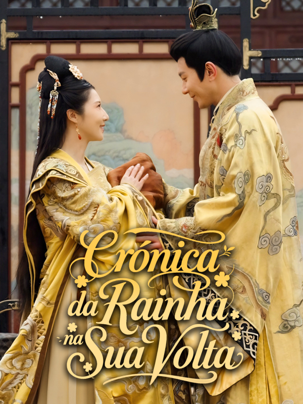 Crônica da Rainha na Sua Volta