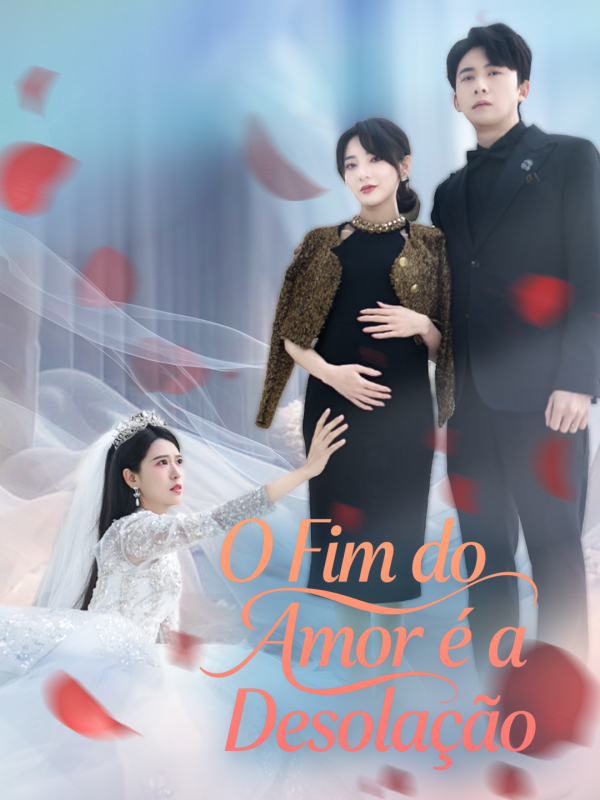 O Fim do Amor é a Desolação(Versão dublada em português brasileiro)