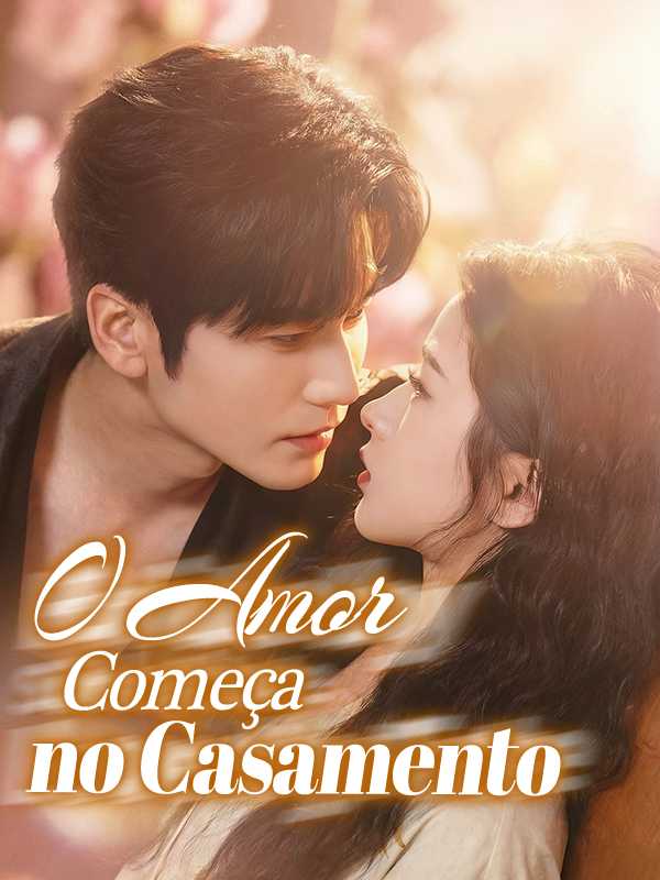 O Amor Começa no Casamento