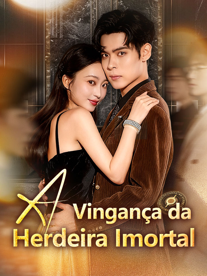 A Vingança da Herdeira Imortal
