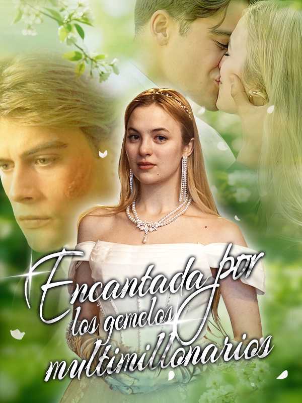 Encantada por los gemelos multimillonarios