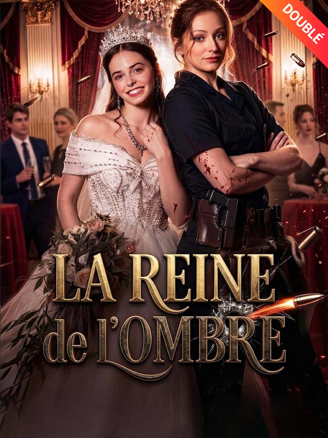 [Doublé] La Reine de l'Ombre