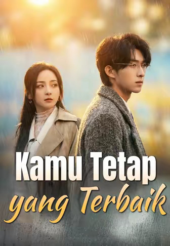 Kamu Tetap yang Terbaik