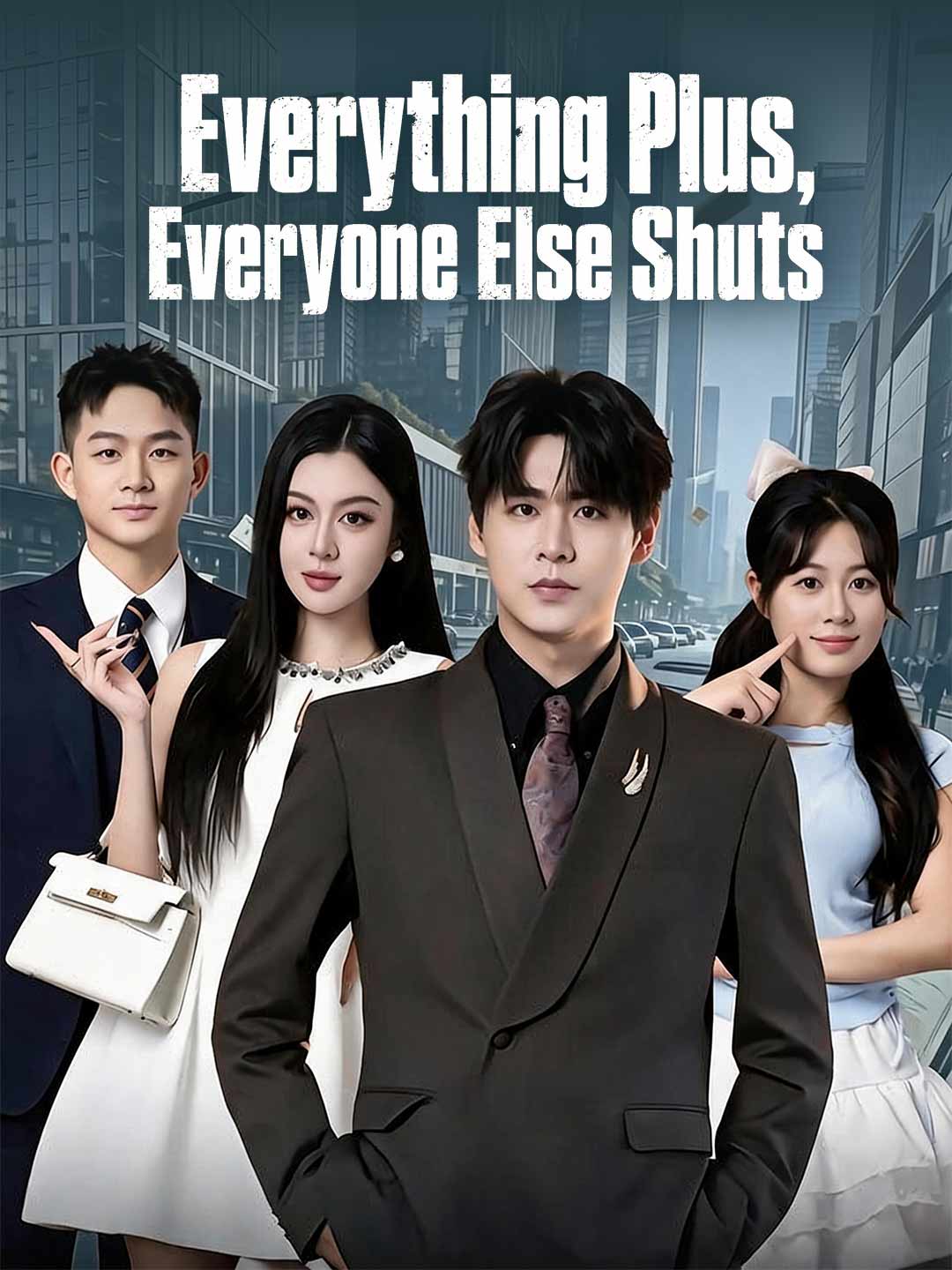 Everything Plus, Everyone Else Shuts