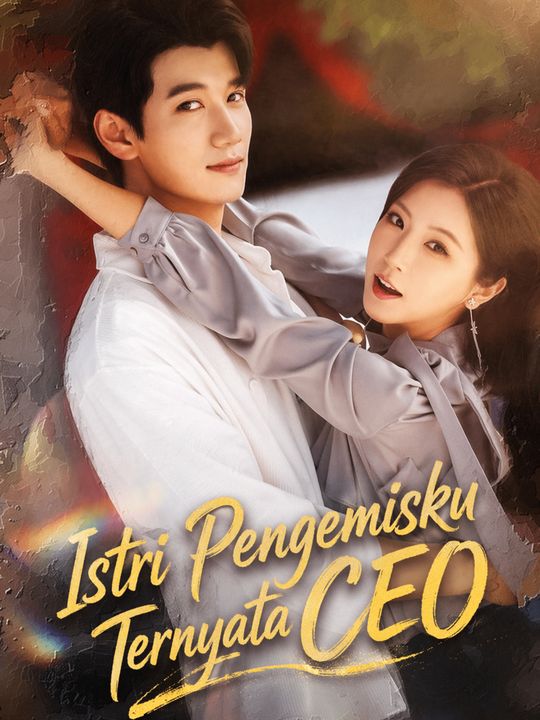 Istri Pengemisku Ternyata CEO