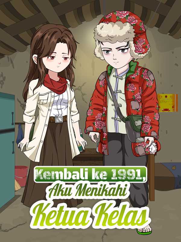 Kembali ke 1991, Aku Menikahi Ketua Kelas