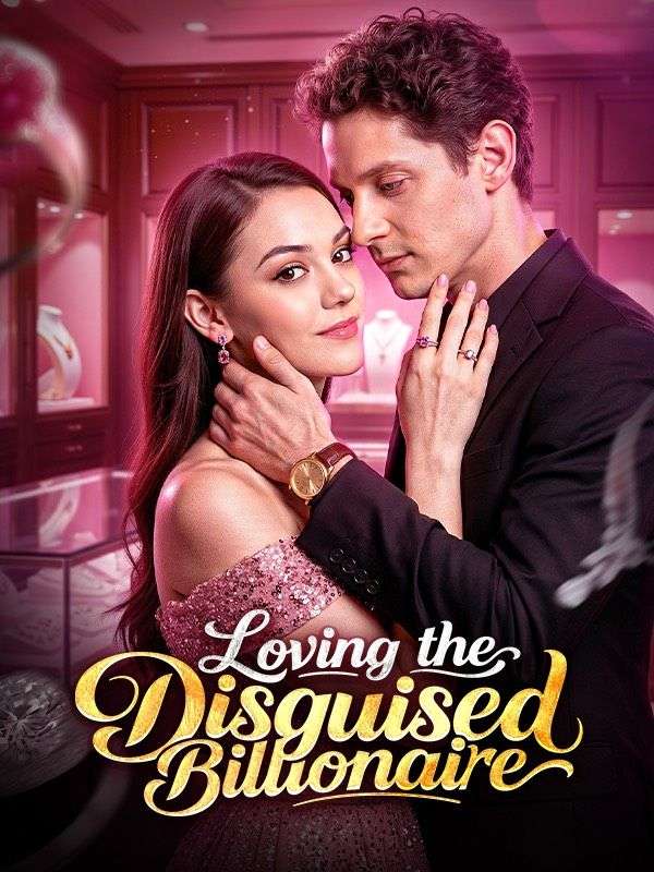 Loving the Disguised Billionaire