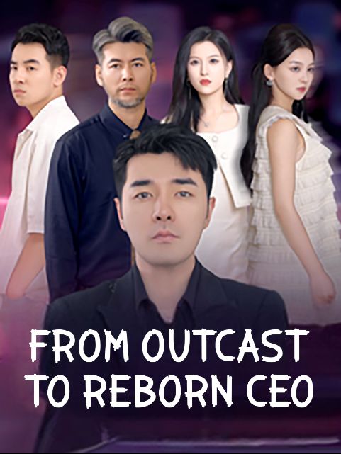 From Outcast to Reborn CEO (2024)