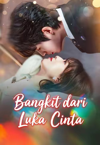 Bangkit dari Luka Cinta