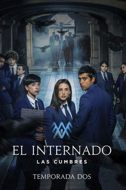 The Boarding School: Las Cumbres S2 (2022)