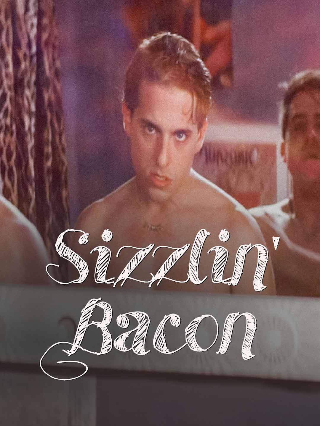 Sizzlin' Bacon [Original]