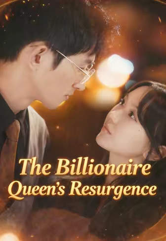The Billionaire Queen's Resurgence