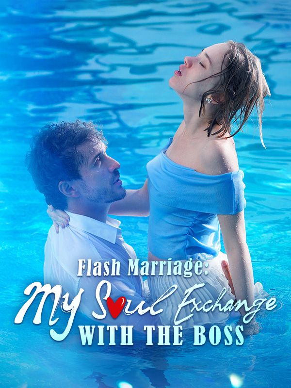 Flash Marriage: My Soul Exchange with the Boss (2024)
