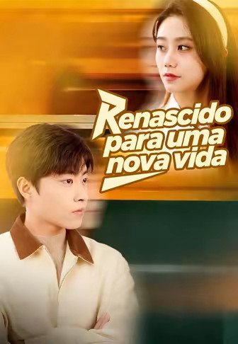 Renascido para uma nova vida(Dublado)